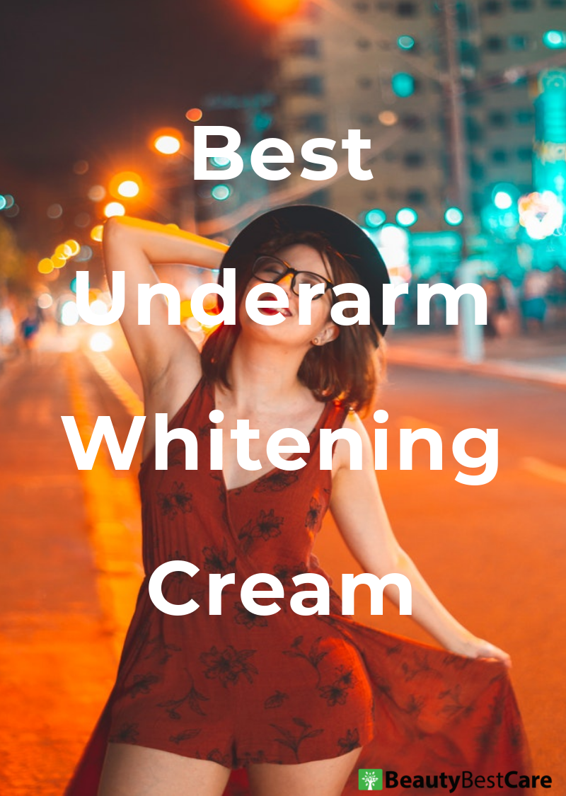 Best underarm whitening cream